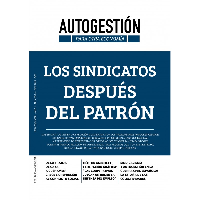 Autogestión para Otra Economía - 4. Los sindicatos después del patrón