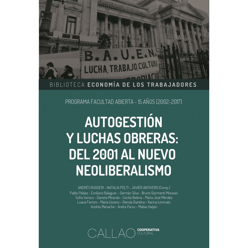 Autogestión y luchas obreras del 2001 al nuevo neoliberalismo